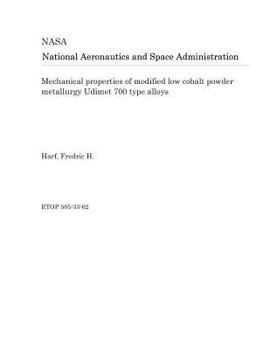 Paperback Mechanical Properties of Modified Low Cobalt Powder Metallurgy Udimet 700 Type Alloys Book