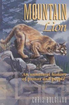 Paperback Mountain Lion: An Unnatural History of Pumas and People Book