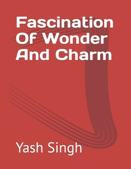 Paperback Fascination Of Wonder And Charm Book