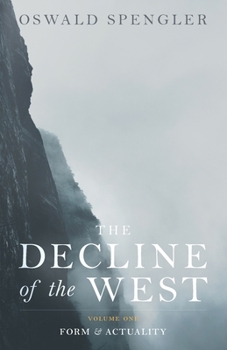 Der Untergang des Abendlandes - Book #1 of the Decline of the West