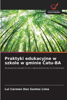 Praktyki edukacyjne w szkole w gminie Catu-BA (Polish Edition)