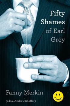 Paperback Fifty Shames of Earl Grey Book