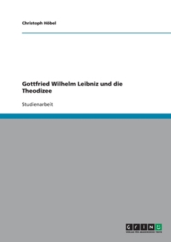 Paperback Gottfried Wilhelm Leibniz und die Theodizee [German] Book