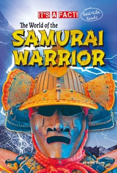 The World of the Samurai Warrior - Book  of the It's a Fact: Real-Life Reads