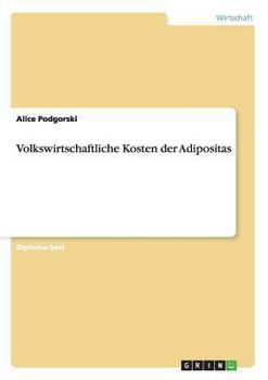 Paperback Volkswirtschaftliche Kosten der Adipositas [German] Book