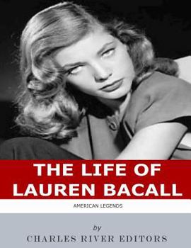 American Legends: The Life of Lauren Bacall - Book  of the American Legends