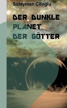 Paperback Der dunkle Planet der Götter [German] Book