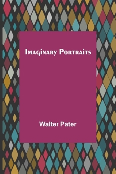 Imaginary Portraits