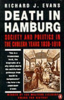 Paperback Death in Hamburg: Society and Politics in the Cholera Years 1830-1910 Book