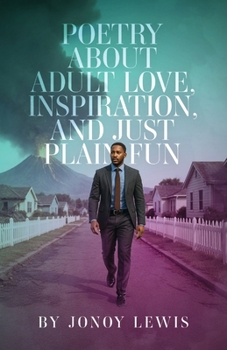 Paperback Poetry about Adult Love, Inspiration, and Just Plain Fun Book
