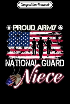 Composition Notebook: Proud Army National Guard Niece Dog Tag  Journal/Notebook Blank Lined Ruled 6x9 100 Pages