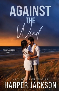 Paperback Against the Wind: A Small Town Second Chance Situationship Forced Proximity Romantic Suspense Book