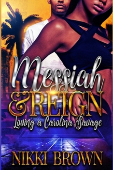 Paperback Messiah & Reign: Loving A Carolina Savage Book