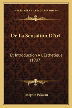 Paperback De La Sensation D'Art: Et Introduction A L'Esthetique (1907) [French] Book