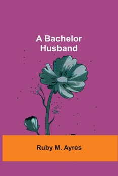 Paperback A Bachelor Husband Book