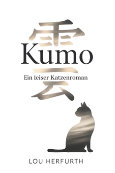 Paperback Kumo: Ein leiser Katzenroman [German] Book