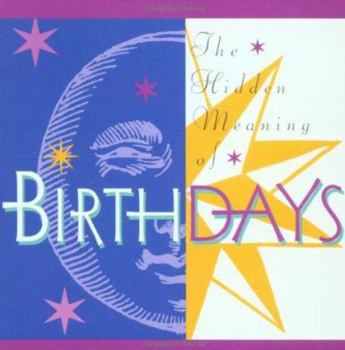 Paperback The Hidden Meaning of Birthdays Book