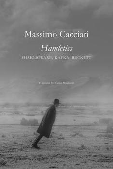 Paperback Hamletics: Shakespeare, Kafka, Beckett Book