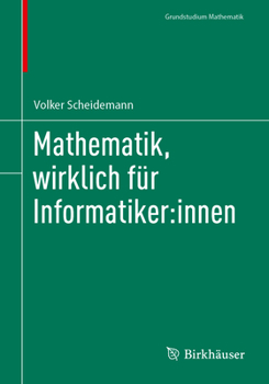 Paperback Mathematik, Wirklich Für Informatiker: Innen [German] Book