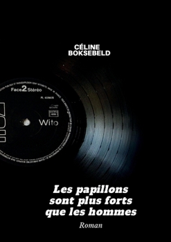 Paperback Les papillons sont plus forts que les hommes [French] Book