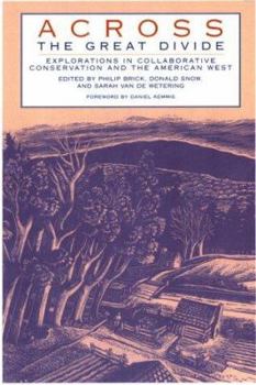 Paperback Across the Great Divide: Explorations in Collaborative Coservation and the American West Book