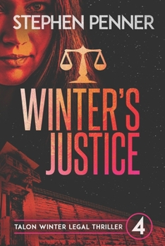 Paperback Winter's Justice: Talon Winter Legal Thriller #4 Book