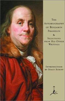 Hardcover The Autobiography of Benjamin Franklin, & Selections from His Other Writings (Modern Library) Book
