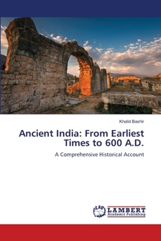 Ancient India: From Earliest Times to 600 A.D.