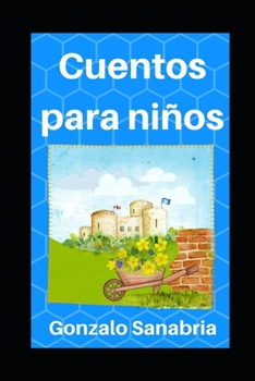 Paperback Cuentos para niños: Historias con principios y valores cristianos [Spanish] Book