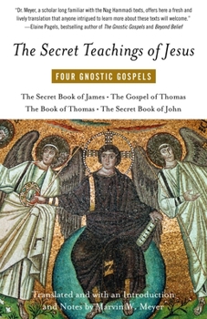 Paperback The Secret Teachings of Jesus: Four Gnostic Gospels Book