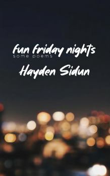 Fun Friday Nights : Some Poems