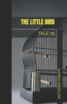 Paperback The Little Bird: Tale 79 Book
