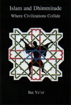Hardcover Islam and Dhimitude: Where Civilizations Collide Book