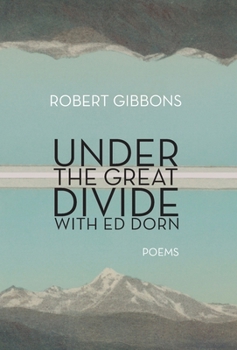 Hardcover Under the Great Divide with Ed Dorn Book