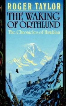 The Waking of Orthlund (Chronicles of Hawklan, Book 3) - Book #3 of the Chronicles of Hawklan