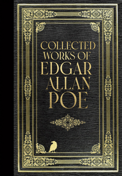 Hardcover The Collected Works of Edgar Allan Poe (Masterpiece Library Edition) Book