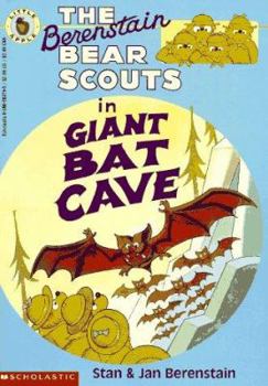 The Berenstain Bear Scouts in Giant Bat Cave - Book  of the Berenstain Bears Big Chapter Books