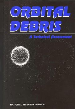 Hardcover Orbital Debris: A Technical Assessment Book