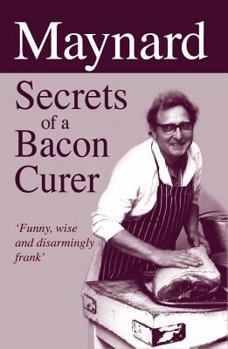 Hardcover Maynard Secrets of a Bacon Curer Book