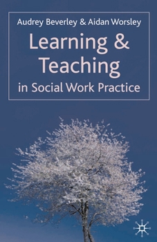 Paperback Learning and Teaching in Social Work Practice Book