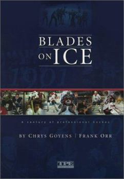 Hardcover Blades on Ice: A Century of Professional Hockey Book