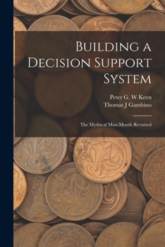 Paperback Building a Decision Support System: The Mythical Man-month Revisited Book