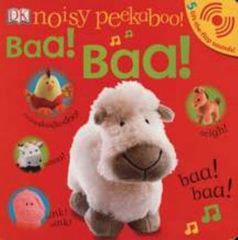 Board book Noisy Peekaboo Baa! Baa!: 5 Lift-The-Flap Sounds! [With Lift the Flap Sounds] Book