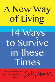 Paperback A New Way of Living: 14 Ways to Survive in these Times Book