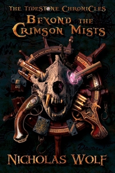 Paperback Beyond the Crimson Mists: The Tidestone Chronicles Book