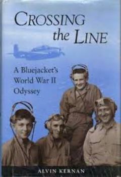 Hardcover Crossing the Line: A Bluejacket's World War II Odyssey Book
