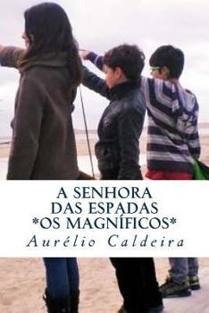 Paperback A Senhora das Espadas: Os Magnificos [Portuguese] Book
