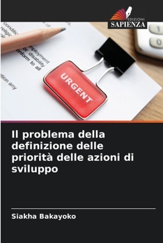 Paperback Il problema della definizione delle priorità delle azioni di sviluppo [Italian] Book