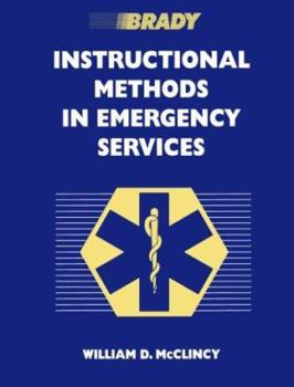 Hardcover Brady Instructional Methods in Emergency Services Book