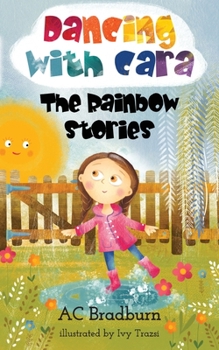 Paperback Dancing with Cara: The Rainbow Stories Book